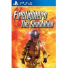 Firefighters - The Simulation PS4